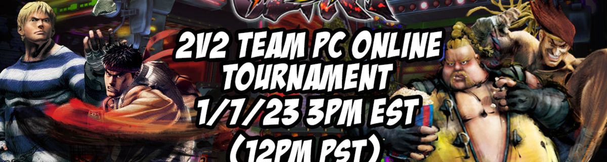USF4 2V2 Team PC Online Tournament 1/7/23 3pm EST (East/Mid Coast Bracket)